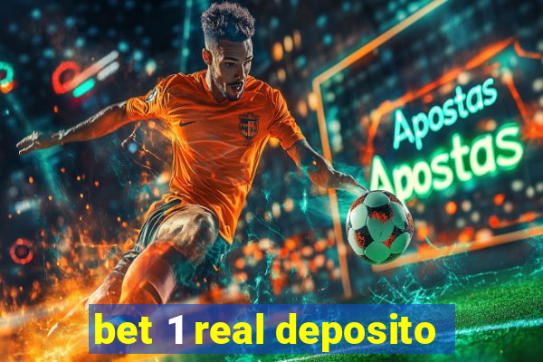 bet 1 real deposito